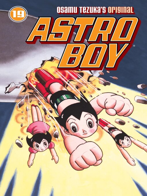 Title details for Astro Boy (2002), Volume 19 by Osamu Tezuka - Available